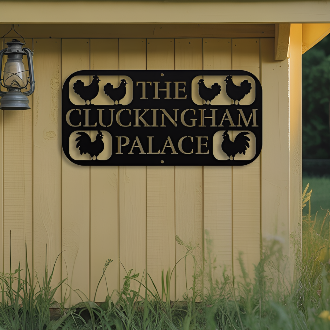 The Cluckingham Palace Chicken Coop Metal Sign