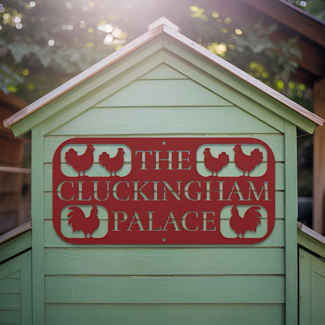 The Cluckingham Palace Chicken Coop Metal Sign