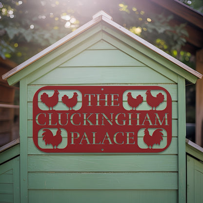 The Cluckingham Palace Chicken Coop Metal Sign